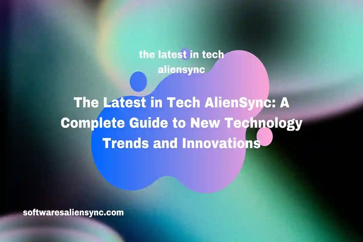 the latest in tech aliensync